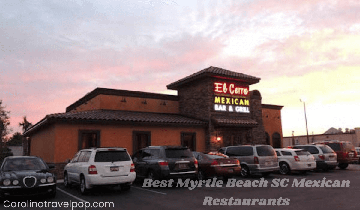 Best Myrtle Beach SC Mexican Restaurants